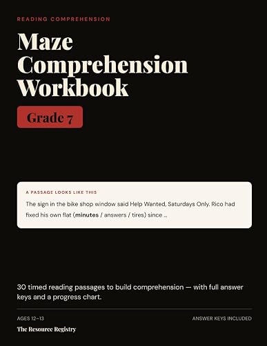 Cover: Maze Comprehension Workbook, Grade 7: 30 Timed Reading-Comprehension Passages with Answer Keys | Reading Fluency & Benchmark Practice for 7th Grade