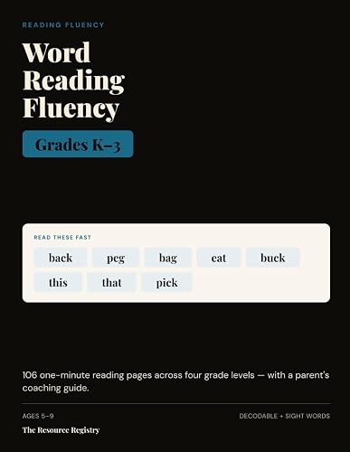 Cover: Word Reading Fluency Workbook, Grades K-3: 106 One-Minute Timed Reading Pages with a Parent's Coaching Guide | Decodable & Sight-Word Fluency Practice for Grades K, 1, 2 & 3